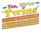 Discover Yes We're Twins No We Are Not Identical Funny Twin Vintage T-Shirt
