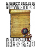 Discover Constitution Needs To Be Reread NOT Rewritten T Shirt