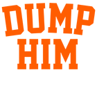 Discover Womens Dump Him T-Shirt
