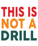 Discover This Is Not A Drill Funny Hammer Gift For Birthday