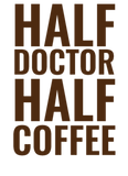 Discover Half Doctor Half Coffee
