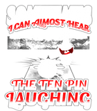 Discover Hear 10 Pin Laughing Funny Bowling Shirt