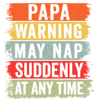 Discover Papa Warning May Nap Suddenly At Any Time T-Shirt