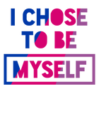 Discover Bisexual I Chose To Be Myself - Bisexual Pride Bi Oufit T-Shirt