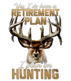 Discover Hunting Retirement Plan Funny Quotes Humor Sayings T-shirt