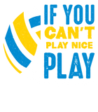 Discover If You Can't Play Nice Play Water Polo T-Shirt