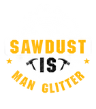 Discover Man T-Shirt Sawdust Is Man - Woodworking Carpentry Craft
