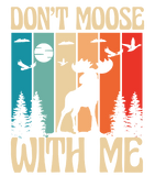Discover Moose Lover Don't Moose With Me T-Shirts