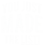 Discover You Just Made The List T-shirt