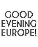 Discover Good Evening Europe