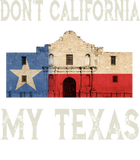 Discover Don't California My Texas State Flag T Shirt