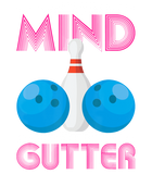 Discover Get Your Mind Out of the Gutter Bowling T-shirt