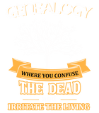 Discover Genealogy Confuse the Dead Irritate the Living T-Shirt