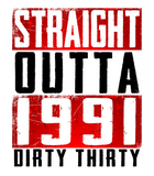 Discover Straight Outta 1991 Dirty 30 30th Birthday 2021 Gift T-Shirt