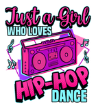 Discover Just A Girl Who Loves Hip-hop Dance Breakdance Dancing T Shirt
