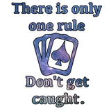 Discover One rule - Don't get caught