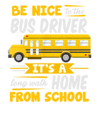 Discover Be Nice To The Bus Driver Funny School Bus Driver T-Shirt