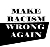 Discover MAKE RACISM WRONG AGAIN