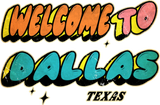 Discover Welcome to Dallas Texas Design