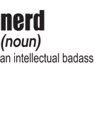 Discover Nerd (Noun) An Intellectual Badass