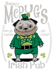 Discover Pug Irish Pub Snorty McPug s