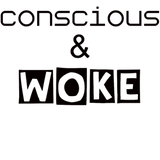 Discover Conscious & Woke - Black