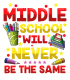 Discover Middle School Will Never Be The Same T Shirt