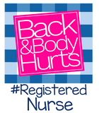 Discover Back And Body Hurts Registered Nurse T Shirt