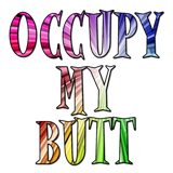 Discover Occupy My Butt Funny Protests