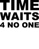 Discover time waits 4 no one time is now Demo