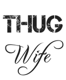 Discover Thug Wife
