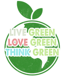 Discover Live Green, Love Green and Think Green Ecofriendly T-Shirts