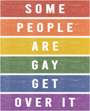 Discover Some People Are Gay Get Over It LGBT Flag T T-Shirts