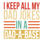 Discover Men's T-Shirt I Keep All My Dad Jokes In A Dad-a-base