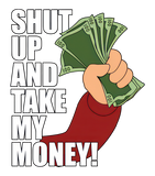 Discover Shut up and Take my Money - Futurama - T-Shirt