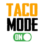 Discover Graphic 365 Taco Mode ON Tee Funny Tacos Lover Gift T-Shirt