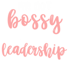 Discover I'm Not Bossy I Have Leadership Skills T Shirt