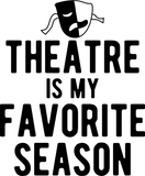 Discover Theatre Is My Favorite Season