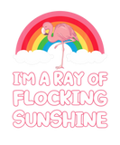 Discover I'm A Ray Of Flocking Sunshine Flamingo