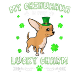 Discover My Chihuahua Is My Lucky Charm| Friend Gift