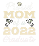 Discover Proud Mom Of A Class Of 2022 Graduate Graduation S