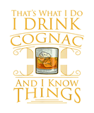Discover Funny Alcohol I Drink Cognac Brandy I Know Things
