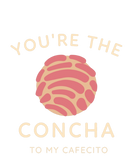 Discover You're The Concha To My Cafecito