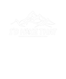 Discover I'd Hike That Tees: Adventure