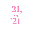 Discover 21 In 21 21St Birthday