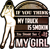 Discover You Think My Truck Is Smokin