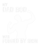 Discover My Dad Bod Was Forged By Iron Father's Day Gift