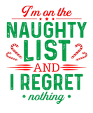 Discover I'm On The Naughty List And I Regret Nothing Gift