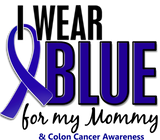 Discover Colon Cancer I Wear Blue For My Mommy 10