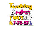Discover Custom Grade Teaching 3Rd Grade On Twosday 2/22/20